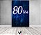 Painel De Festa Vertical 1,50 x 2,20 -  80 Anos 80TÃO Azul 181 - Imagem 2