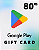 Cartão Google Play 80 R$ Código de Resgate Digital - Imagem 1