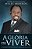 A Glória de Viver - Myles Munroe - Imagem 1