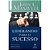 Liderando para o Sucesso - John C Maxwell - Imagem 1