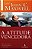 A Atitude Vencedora - John C. Maxwell - Imagem 1