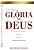 A Maior Glória de Deus - Kenneth W. Hagin - Imagem 1