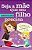 Seja a Mãe que Seu Filho Precisa -  Cheri Fuller - Imagem 1