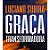 Graça Transformadora - Luciano Subirá - Imagem 1