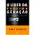 O Líder da Próxima Geração - Andy Stanley - Imagem 1