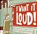 I WANT IT LOUD! - UMA SELEÇÃO MOSH! E LOUD! - CD - Imagem 1