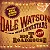 DALE WASTSON AND HIS LONESTARS - LIVE AT THE BIG T ROADHOUSE - CD - Imagem 1