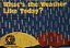 What's The Weather Like Today? - Imagem 1