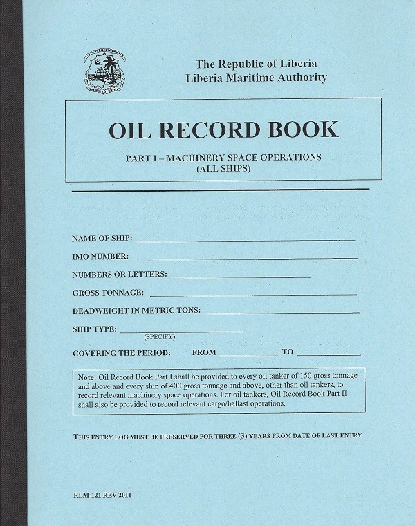 LIBERIA RLM-121 REV 2011 OIL RECORD BOOK (ALL SHIPS) PART 1 - Imagem 1