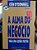 Livro - A Alma no Negócio - Para uma Gestão Positivo - Ken O'Donnell - Imagem 1