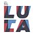 Luta/Lula - Camiseta Basicona Unissex - Imagem 2