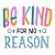 Be Kind For No Reason - Camiseta Clássica Feminina - Imagem 2