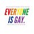 Everyone Is Gay - Camiseta Clássica Infantil - Imagem 2