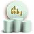 KIT Redondo e Trio - Oh Baby Verde Claro - Sublimado 3D - Imagem 1