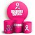 KIT Redondo e Trio -  Outubro Rosa - Sublimado 3D - Imagem 1