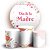 KIT Redondo e Trio - Dia de la Madre - Sublimado 3D - Imagem 1