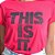 Camiseta T-Shirt Feminina This Is It -  Pink - Imagem 3