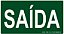 PLACA SINALIZACAO - SAIDA - Imagem 1