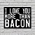 Placa de Parede Decorativa: More Than Bacon - Imagem 1