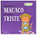 Eu e Meus Sentimentos: Quando o Macaco se Sente Triste - Imagem 1