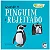 Eu e Meus Sentimentos: Quando o Pinguim é Rejeitado - Imagem 1