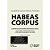 Habeas Corpus - 7ª edição - Imagem 2
