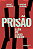 Prisão: além do senso comum - Imagem 2
