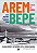 Livro Arembepe, aldeia do mundo: sonho, aventura e histór... - Imagem 1