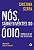 Livro Nós, sobreviventes do ódio: crônicas de um país dev... - Imagem 1