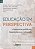 Livro Educação em perspectiva: Contextos políticos, lingu... - Imagem 1