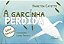 Livro A garcinha perdida - Imagem 1