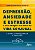 Livro Depressão, ansiedade e estresse e suas relações nas áreas... - Imagem 1