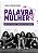 Livro Palavra mulher: Práticas teatrais e narrativas de l... - Imagem 1
