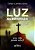 Livro Luz na escuridão: Uma vida guiada pela fé - Imagem 1