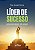 Livro Líder de sucesso: preço que alguns não pagam - Imagem 1