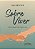 Livro Sobre Viver: Até Onde a Vida Pede Luta - Imagem 1