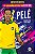 Livro Os maiores astros do futebol - Pelé - Imagem 1