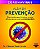 Livro Além da prevenção: dicas médicas para fortalecer as... - Imagem 1