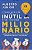 Livro Como ser um inútil e se tornar milionário: liberte-... - Imagem 1