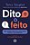Livro Dito e feito: Seja ouvido. Fale com a sua mente. In... - Imagem 1