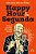 Livro Happy Hour é na Segunda: Porque na sexta fica tarde demai... - Imagem 1