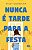 Livro Nunca é tarde para a festa  (Volume 1) - Imagem 1