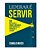 Livro Liderar é servir: 50 reflexões sobre liderança com propós... - Imagem 1