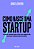 Livro Como nasce uma startup: o passo a passo para criar ... - Imagem 1