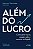 Livro Além do lucro: Como gerar equity, escalar valor e constru... - Imagem 1