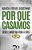 Livro Por que casamos: sexo e amor na vida a dois - Imagem 1
