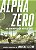 Livro Alpha Zero - Um Novo Mundo Em Meio Ao Caos - Imagem 1
