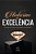 Livro Histórias de excelência: por que ser bom, se você pode se... - Imagem 1