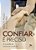 Livro Confiar É Preciso - A Ousadia De Deixar-Se Conduzir - Imagem 1
