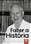 Livro Fazer A História: Ontologia E História & Raízes Da Modern... - Imagem 1